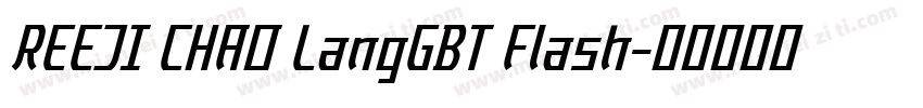 REEJI CHAO LangGBT Flash字体转换